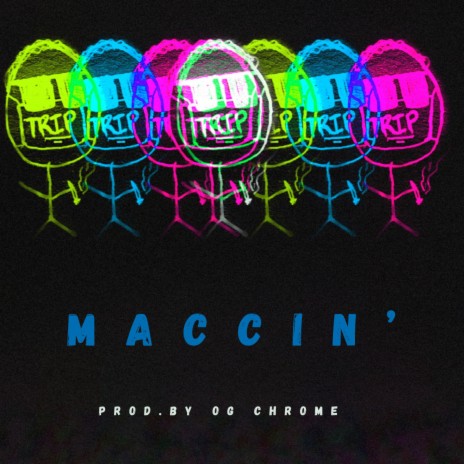 Maccin' | Boomplay Music