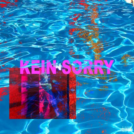 KEIN SORRY ft. RK | Boomplay Music