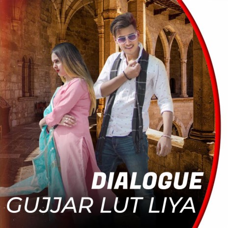 Gujjar Lut Liya (Dialogue) | Boomplay Music