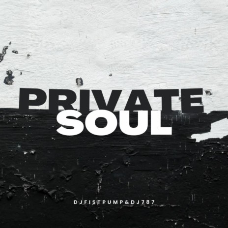 PRIVATE SOUL (feat. Dj 787)
