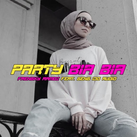 Party Bia Bia ft. Geng Ijo Audio