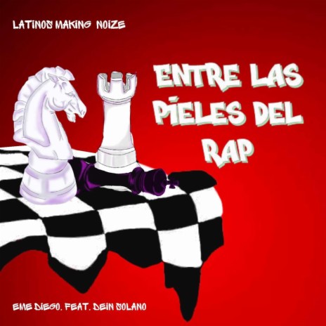 Entre las pieles del rap ft. Dein Solano | Boomplay Music