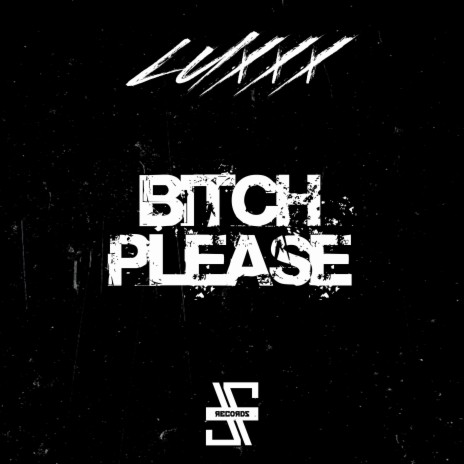 Bitch Please | Boomplay Music