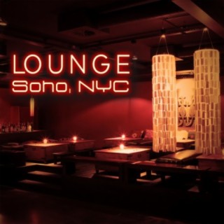 Lounge: Soho, NYC
