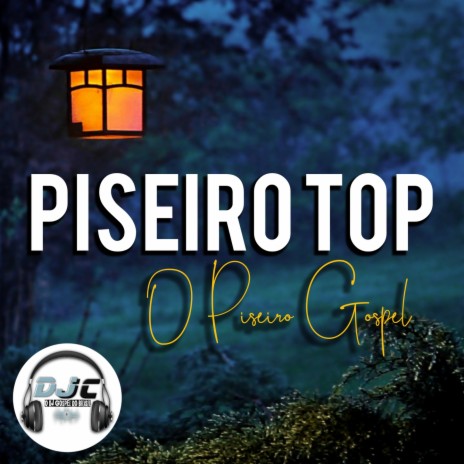 A Pegada do Piseiro Gospel | Boomplay Music