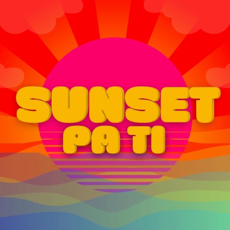 Sunset Pa Ti ft. Valdani | Boomplay Music