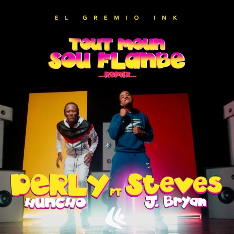 Tout Moun Sou Flanbe ft. Steves J. Bryan | Boomplay Music