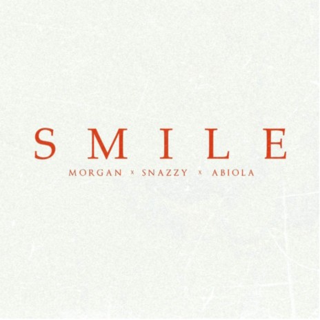 SMILE ft. Abiola & Snazzy | Boomplay Music
