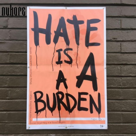 Hate Is A Burden