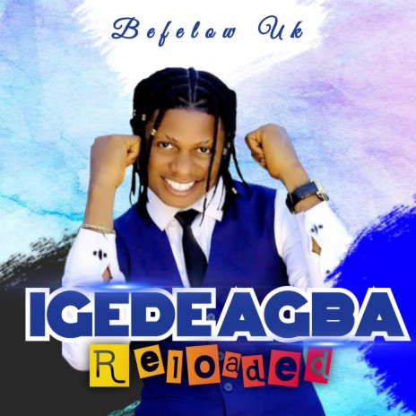 Igede Agba Reloaded | Boomplay Music