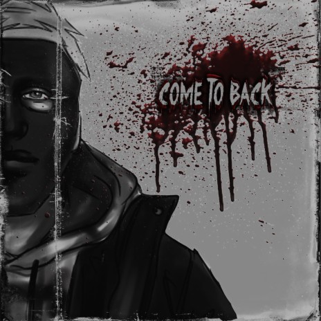 Come to Back | Boomplay Music