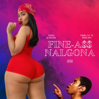 Fine-Ass Nalgona