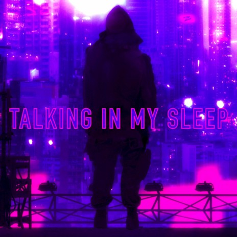 Talking In My Sleep | Boomplay Music