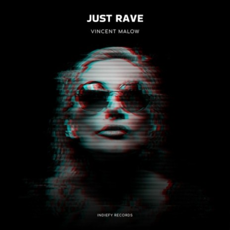 Just Rave | Boomplay Music