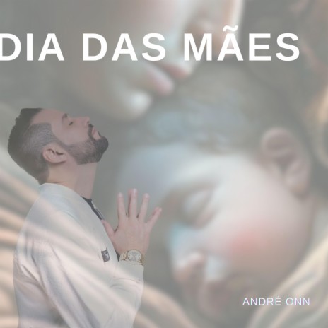 Dia das Mães | Boomplay Music