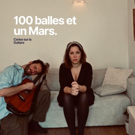 100 balles et un Mars | Boomplay Music