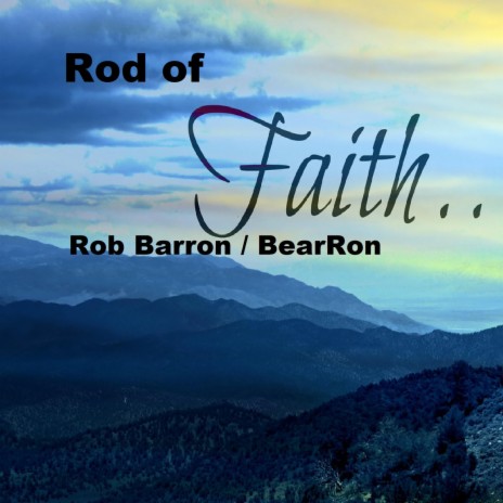 Rod of Faith | Boomplay Music