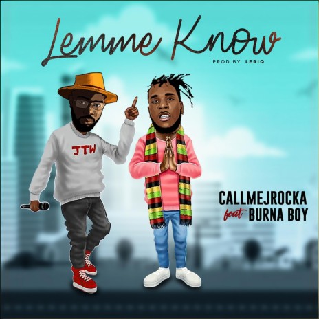 Lemme Know ft. Burna Boy | Boomplay Music