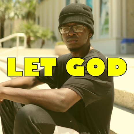 Let God | Boomplay Music