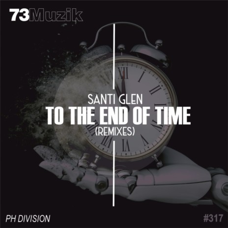 To The End Of Time (Yordee Remix)