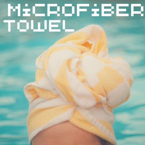 Microfiber Towel ft. Cyber Camel | Boomplay Music