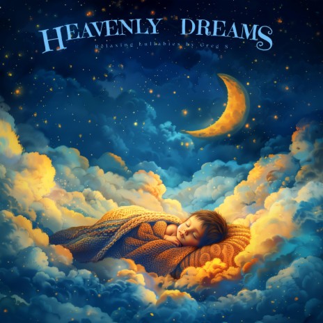 Heavenly Dreams | Boomplay Music