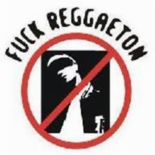 Fuck Reggaeton