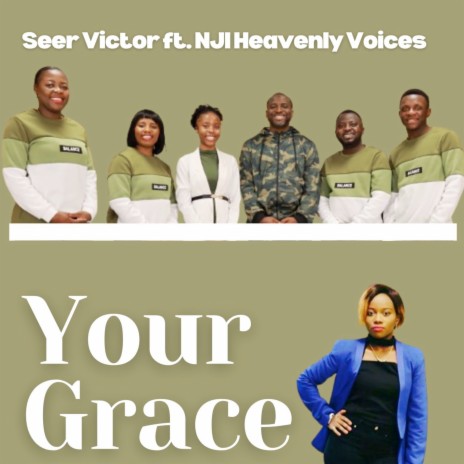 Your Grace ft. NJI heavenly voices | Boomplay Music