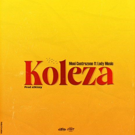 Koleza ft. LODY MUSIC | Boomplay Music