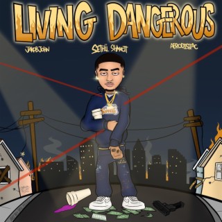 Living Dangerous