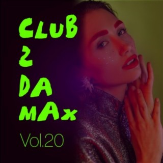Club 2 Da Max, Vol. 20