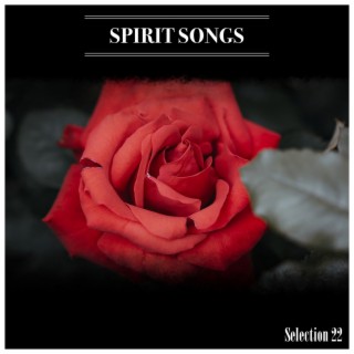 Spirit Songs Selection 22