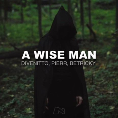 A Wise Man ft. Pierr & Betricky