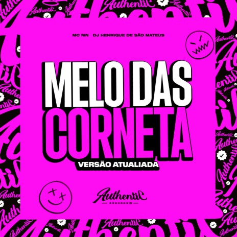 Melo das Corneta Versão Atualizada ft. MC MN | Boomplay Music