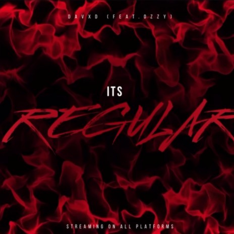 Its Regular ft. Ozzy | Boomplay Music