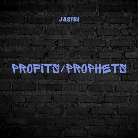 Profits/Prophets