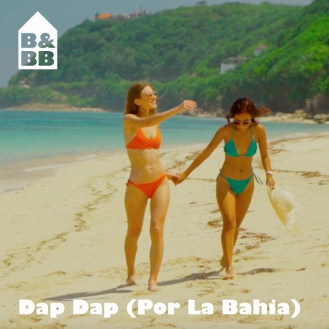 Dap Dap (Por La Bahia) | Boomplay Music