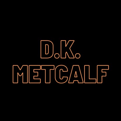 DK METCALF | Boomplay Music