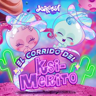 El corrido del Ksi-merito