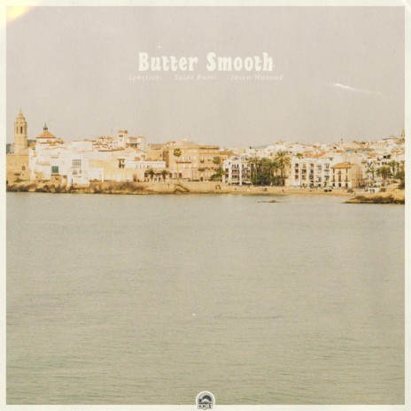 Butter Smooth ft. saint rumi & Jason Masoud