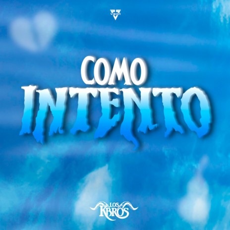 Como Intento | Boomplay Music