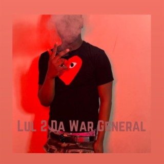 Lul 2 Da War General