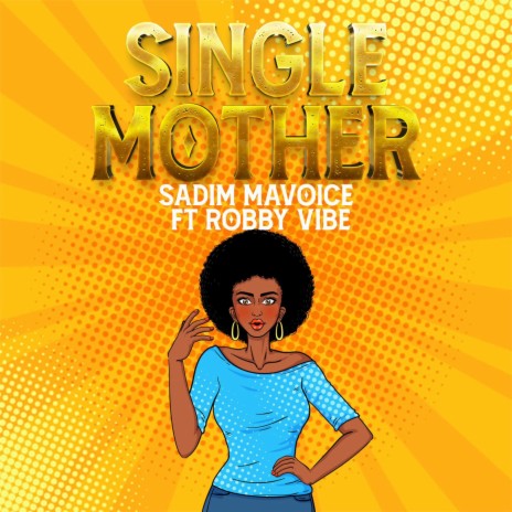 Single mother ft. Robby vibe | Boomplay Music