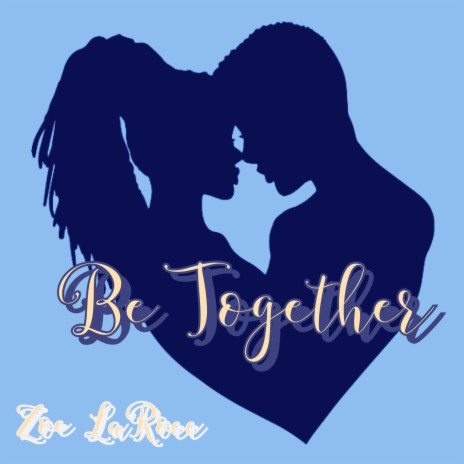 Be Together | Boomplay Music