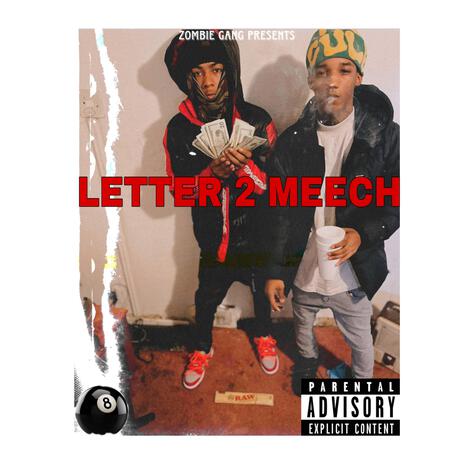 Letter 2 Meech | Boomplay Music