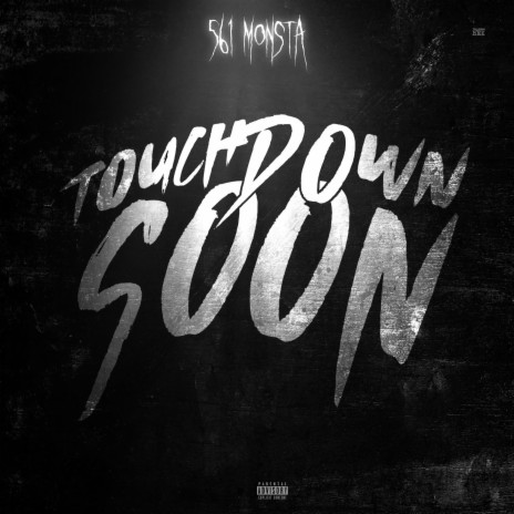 TOUCH DOWN SOON | Boomplay Music