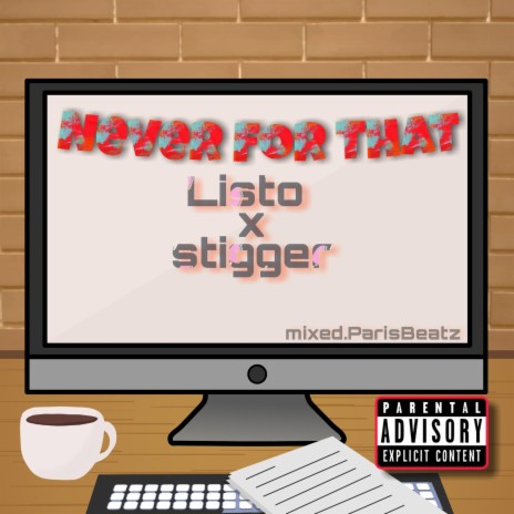 Never For That (feat. Stigger) | Boomplay Music