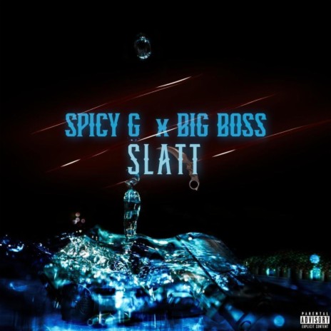 Slatt ft. Spicy G | Boomplay Music