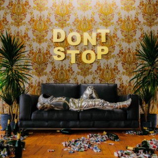 DON'T STOP