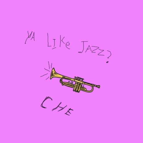 Ya Like Jazz? | Boomplay Music